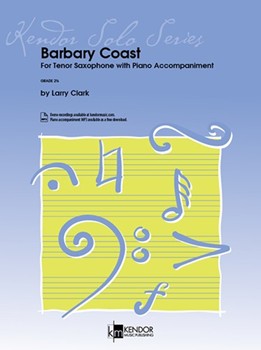 Barbary Coast For Tenor Saxophone with Piano Accompaniment