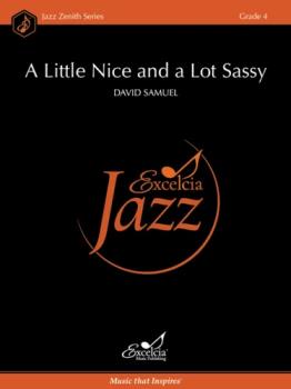 A Little Nice and a Lot Sassy - Jazz Arrangement