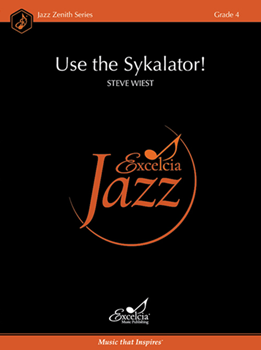 Use the Sykalator! - Jazz Arrangement