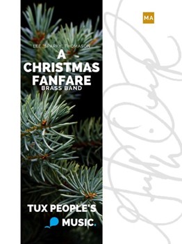 A Christmas Fanfare by Thomason Lee "Sparky" for British Brass Band