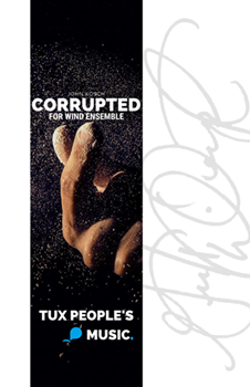 Corrupted by Kosch John for Concert Band