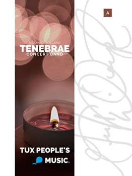 Tenebrae by Suzanne Wieland for Concert Band