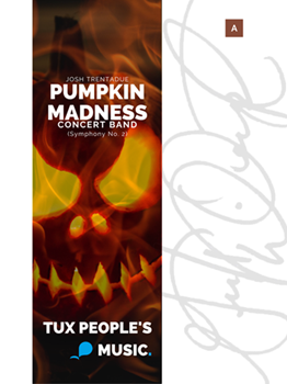 Pumpkin Madness (Symphony No. 2 for Wind Ensemble)