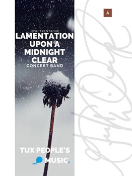 Lamentation upon a midnight clear