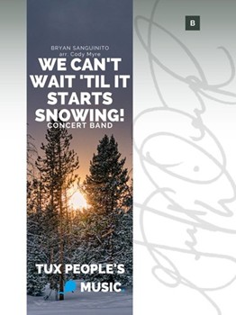 We Can't Wait 'Til It Starts Snowing!