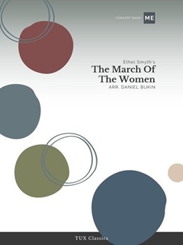 March Of The Women by Ethel Smyth for Concert Band