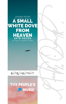 A Small White Dove from Heaven (Es flog ein Taublein weiSe)
