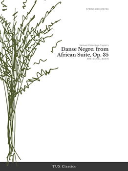 Danse Negre: from African Suite Op. 35 by Samuel Coleridge-Taylor for String Orchestra