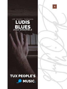 Ludis Blues by Thomason Lee "Sparky" for Jazz Band