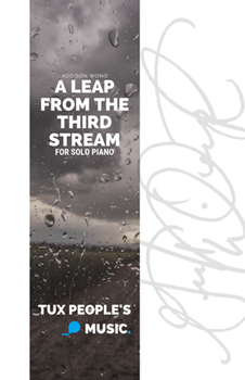 A Leap from the Third Stream by Wong Addison for Solo Piano and Orchestra