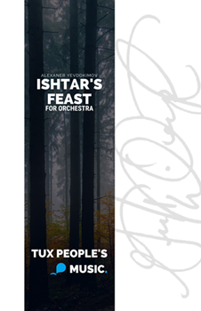 Ishtar's Feast by Yevdokimov Alexander for Full Orchestra