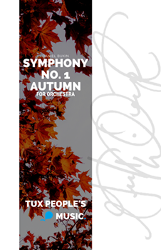 Symphony No. 1 "Autumn" by Bukin Daniel for Full Orchestra