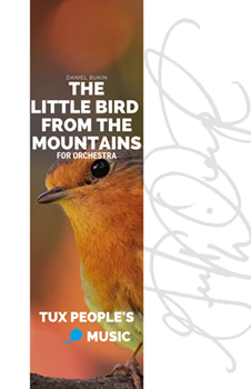 The Little Bird from the Mountains by Bukin Daniel for Full Orchestra