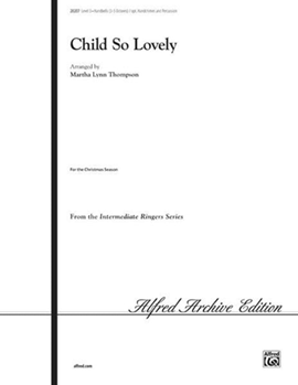 Child So Lovely by - Thompson Martha - for Handbells 3-5 Octave