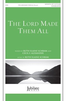 The Lord Made Them All