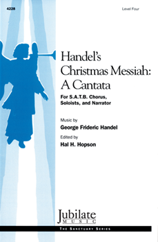 Handel's Christmas Messiah: A Cantata