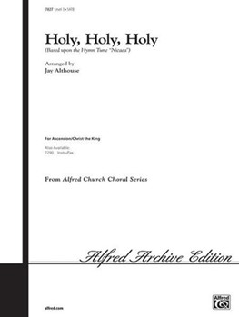 Holy Holy Holy by - Althouse Jay - for Choir
