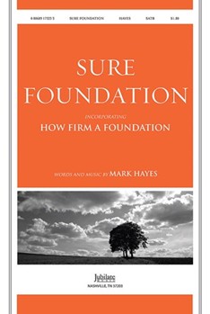 Sure Foundation by - Hayes Mark - for Orchestrat
