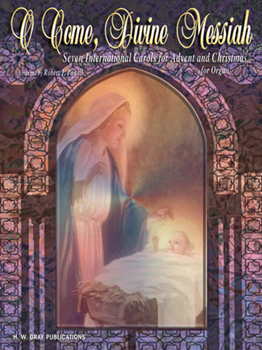 O Come, Divine Messiah