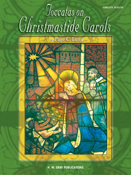Toccatas on Christmastide Carols