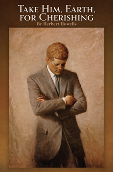 Take Him, Earth, for Cherishing