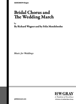 Bridal Chorus and The Wedding March