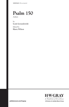 Psalm 150 (Hallelujah Praise Ye the Lord) by Lewandowski Louis for Choir