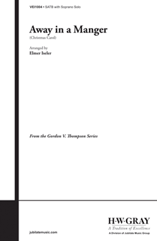 Away in a Manger by - Iseler Elmer - for Choir