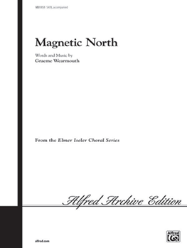 Magnetic North by Wearmouth Graham for SATB