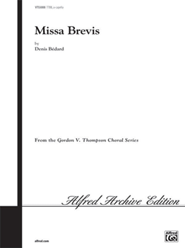 Missa Brevis by Bedard Denis for Choir