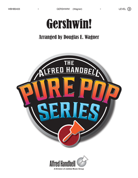 Gershwin! by - Wagner Douglas E - for Handbells (The music of George)