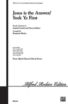 Jesus Is the Answer (Seek Ye First)