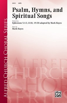 Psalms, Hymns, and Spiritual Songs