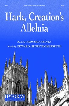 Hark, Creation's Alleluia