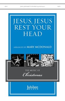 Jesus, Jesus Rest Your Head