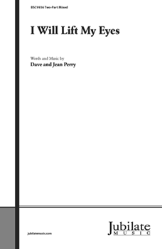 I Will Lift My Eyes by Perry Dave and Jean for 2-Part
