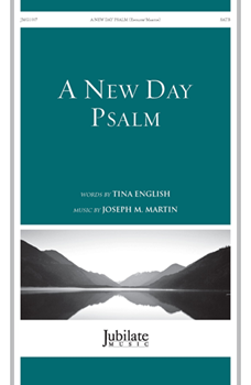 New Day Psalm by Martin Joseph M English Tina for 2-Part Mixed