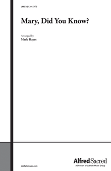 Mary Did You Know by Lowry and Greene - Hayes Mark - for SATB