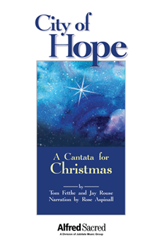 City of Hope by Fettke and Rouse Aspinall Rose for SATB