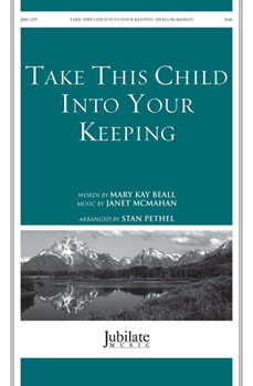 Take This Child Into Your Keeping