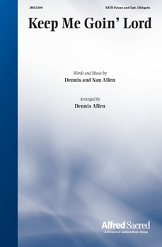 Keep Me Goin’ Lord