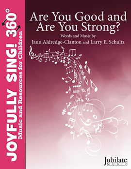 Are You Good and Are You Strong?