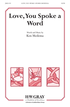 Love, You Spoke a Word