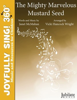 The Mighty Marvelous Mustard Seed