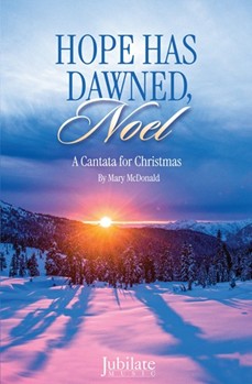 Hope Has Dawned, Noel!